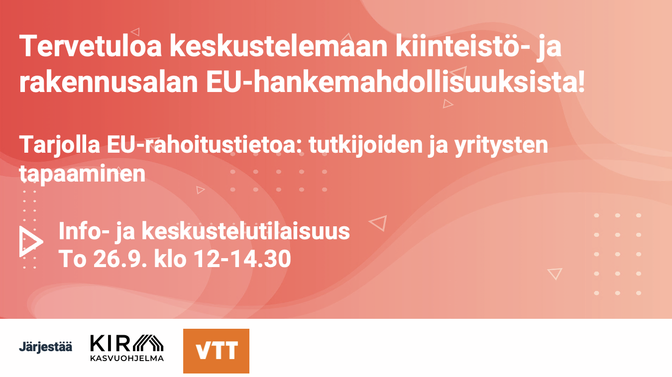 Tervetuloa keskustelemaan kiinteistö- ja rakennusalan EU-hankemahdollisuuksista!